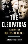 Cover of 'The Cleopatras' by Lloyd Llewellyn-Jones