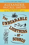 Cover of 'The Unbearable Lightness Of Scones' by Alexander McCall Smith