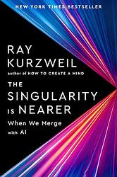 Cover of 'The Singularity Is Near' by Ray Kurzweil