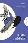 Cover of 'Subtly Worded' by Teffi