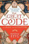 Cover of 'The Great Code' by Northrop Frye
