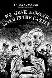 Cover of 'We Have Always Lived in the Castle' by Shirley Jackson