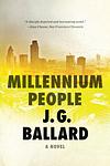 Cover of 'Millennium People' by J. G. Ballard