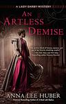 Cover of 'An Artless Demise' by Anna Lee Huber