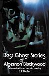 Cover of 'Best Ghost Stories Of Algernon Blackwood' by Algernon Blackwood