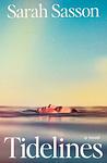 Cover of 'Tidelines' by Sarah Sasson