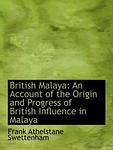 Cover of 'British Malaya' by Frank Athelstane Swettenham