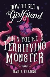 Cover of 'How To Get A Girlfriend' by Marie Cardno