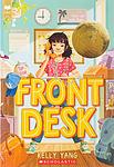 Cover of 'Front Desk' by Kelly Yang