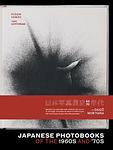 Cover of 'Japanese Photobooks Of The 1960s And 70s' by Ryuichi Kaneko
