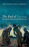 Cover of 'The End Of Outrage' by Breandan Mac Suibhne