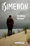 Cover of 'The Misty Harbour' by Georges Simenon