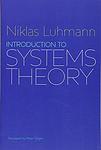 Cover of 'Introduction To Systems Theory' by Niklas Luhmann