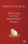 Cover of 'Der Hase Mit Den Bernsteinaugen' by Edmund de Waal
