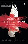 Cover of 'Perilous Interventions' by Hardeep Singh Puri