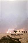Cover of 'We Pierce' by Andrew Huebner