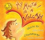 Cover of 'My Mouth Is A Volcano' by Julia Cook
