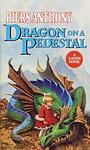 Cover of 'Dragon On A Pedestal' by Piers Anthony