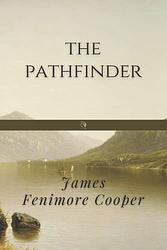 Cover of 'The Pathfinder' by James Fenimore Cooper