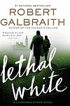 Cover of 'Lethal White' by Robert Galbraith