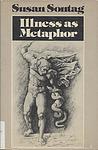 Cover of 'Illness As Metaphor' by Susan Sontag