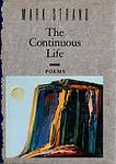 Cover of 'The Continuous Life' by Mark Strand