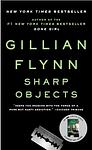 Cover of 'Sharp Objects' by Gillian Flynn