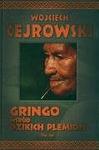 Cover of 'Gringo Wśród Dzikich Plemion' by Wojciech Cejrowski