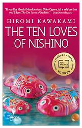 Cover of 'The Ten Loves Of Nishino' by Hiromi Kawakami