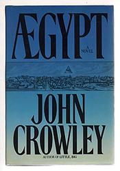 Cover of 'Aegypt' by John Crowley