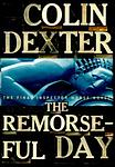 Cover of 'The Remorseful Day' by Colin Dexter