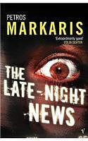 Cover of 'The Late-night News' by Petros Markaris