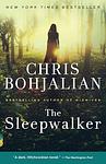 Cover of 'The Sleepwalker' by Chris Bohjalian