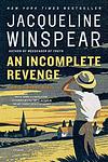 Cover of 'An Incomplete Revenge' by Jacqueline Winspear