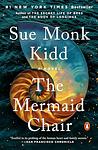 Cover of 'The Mermaid Chair' by Sue Monk Kidd