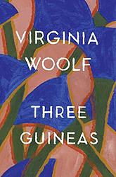 Cover of 'Three Guineas' by Virginia Woolf