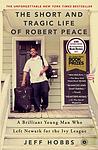 Cover of 'The Short And Tragic Life Of Robert Peace' by Jeff Hobbs