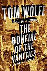Cover of 'Bonfire of the Vanities' by Tom Wolfe