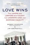 Cover of 'Love Wins' by Debbie Cenziper