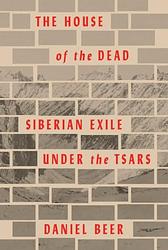 Cover of 'The House Of The Dead' by Daniel Beer