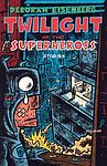 Cover of 'Twilight of the Superheroes' by Deborah Eisenberg