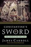 Cover of 'Constantine's Sword' by James Carroll