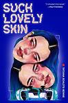 Cover of 'Such Lovely Skin' by Tatiana Schlote-Bonne