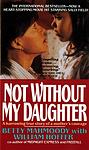 Cover of 'Not Without My Daughter' by Betty Mahmoody