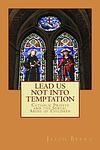 Cover of 'Lead Us Not Into Temptation' by Jason Berry