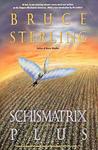 Cover of 'Schismatrix Plus' by Bruce Sterling