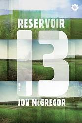 Cover of 'Reservoir 13' by Jon McGregor