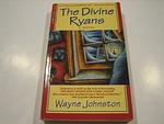 Cover of 'The Divine Ryans' by Wayne Johnston