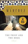 Cover of 'The Thief And The Dogs' by Naguib Mahfouz