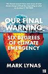 Cover of 'Our Final Warning' by Mark Lynas